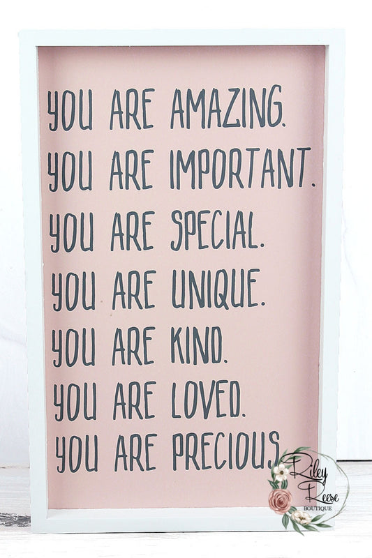 You Are... wooden Sign