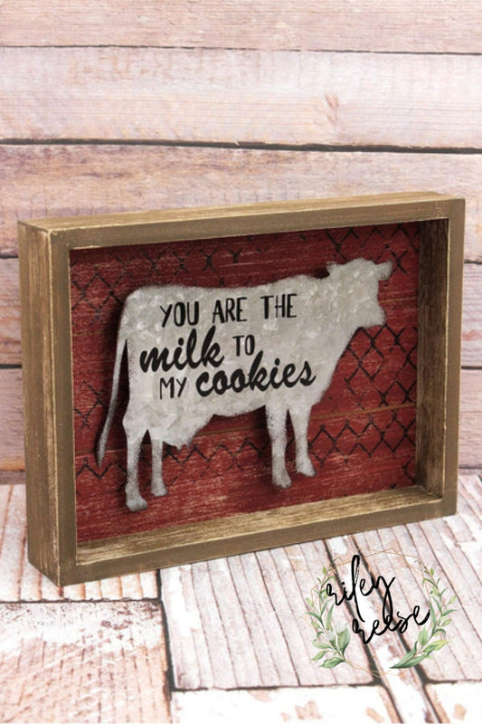 Milk To My Cookies Framed Cow Sign