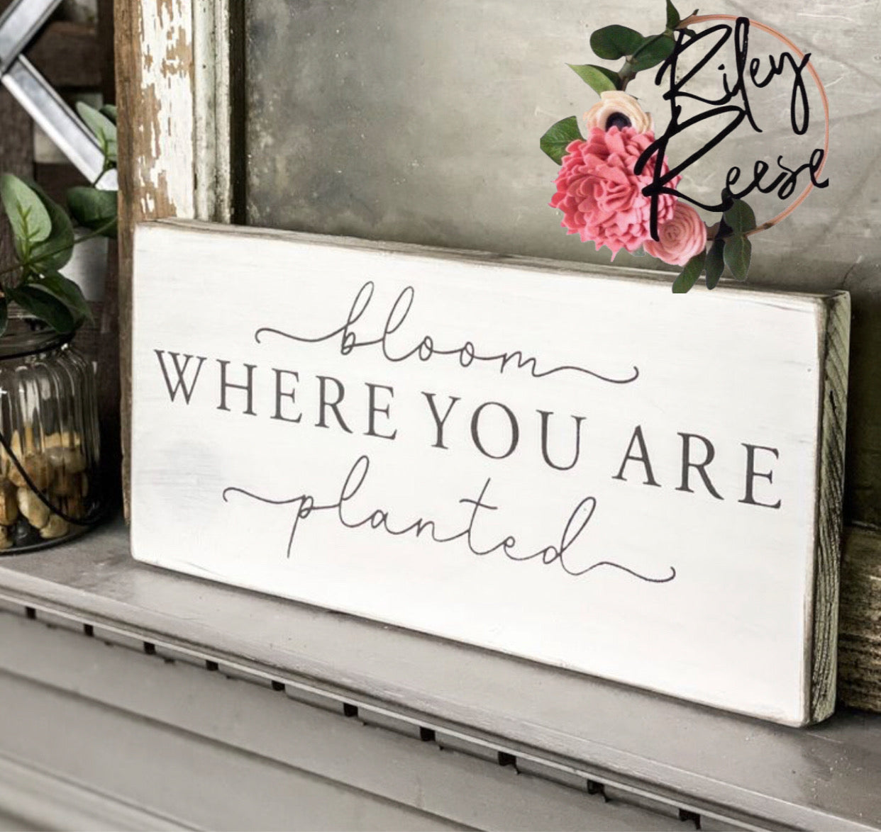 Bloom Where You Are Planted Wooden Sign