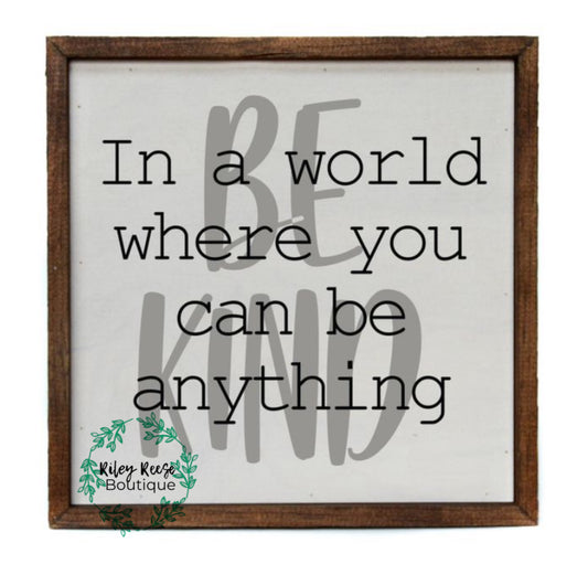 Kind World 10x10 Farmhouse Sign